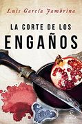 La Corte De Los Engaños (in Spanish)