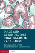 Male and Sperm Factors That Maximize Ivf Success (en Inglés)