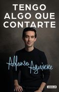 Tengo Algo que Contarte - Alfonso Aguirre - Aguilar