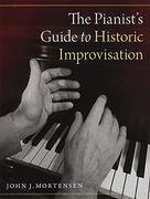 The Pianist'S Guide to Historic Improvisation (en Inglés)