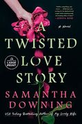 A Twisted Love Story (Random House Large Print) (en Inglés)
