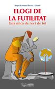 Elogi de la futilitat: Una mica de res i de tot (Lo Marraco)
