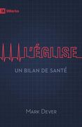 L'Église: Un Bilan de Santé (en Francés)