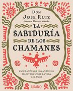 La Sabiduria de los Chamanes