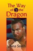 The Way of the Dragon (en Inglés)