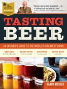 Tasting Beer, 2nd Edition: An Insider's Guide to the World's Greatest Drink (en Inglés)
