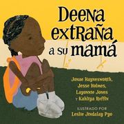Deena Extraña a su Mamá
