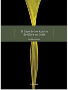 El Libro de los Aceites de Oliva en Chile