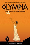 Olympia: The Birth of the Games. Illustrated Edition (en Inglés)
