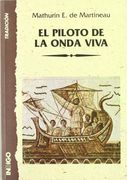 El Piloto De La Onda Viva: El Secreto Del Flujo Y Reflujo Del Mar Y Del Punto Fijo