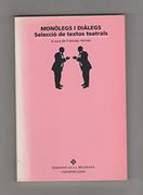 Monolegs i Dialegs Seleccio de Textos Teatrals