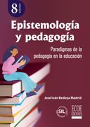 Epistemología y pedagogía. Paradigmas de la pedagogía en la educación (in Spanish)