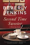 Second Time Sweeter: A Blessings Novel (en Inglés)