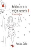 Relatos de una Mujer Borracha 2 (in Spanish)