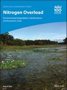 Nitrogen Overload: Environmental Degradation, Ramifications, and Economic Costs (Geophysical Monograph Series) (en Inglés)