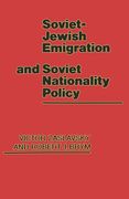 Soviet-Jewish Emigration and Soviet Nationality Policy (en Inglés)