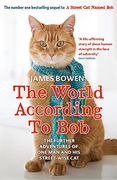 The World According to Bob: The Further Adventures of one man and his Street-Wise cat (en Inglés)