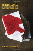Senselessness: A Rainmaker Translation Grant Winner From the Black Mountain Institute (New Directions Paperbook) (en Inglés)