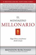 El Mensajero Millonario: Haga el Bien y una Fortuna Dando Consejos