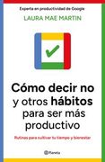 Cómo decir no y otros hábitos para ser más productivo