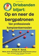 Driebanden Biljart - op en Neer de Bergpatronen: Van Professionele Kampioentoernooien (en Holandés)