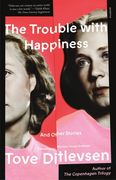 The Trouble with Happiness: And Other Stories (en Inglés)