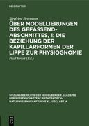 Über Modellierungen des Gefäßendabschnittes, 1: Die Beziehung der Kapillarformen der Lippe zur Physiognomie (en Alemán)