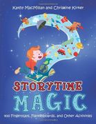 storytime magic,400 fingerplays, flannelboards, and other activities