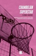 Chambelán Superstar Y Otros Cuentos (in Spanish)