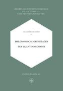 Philosophische Grundlagen Der Quantenmechanik (en Alemán)