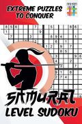 Samurai Level Sudoku Extreme Puzzles to Conquer (en Inglés)
