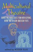 multicultural theatre,scenes and monologs from new hispanic, asian, and african-american plays (en Inglés)