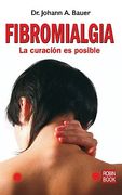 Fibromialgia: La Curación Es Posible