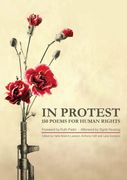 In Protest: 150 Poems for Human Rights (en Inglés)