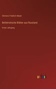 Belletristische Blätter aus Russland: Erster Jahrgang (en Alemán)