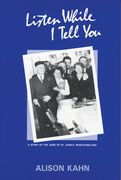 Listen While I Tell You: A Story of the Jews of St. John's, Newfoundland (en Inglés)