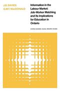 Information in the Labour Market: Job-Worker Matching and its Implications for Education in Ontario (Heritage) 
