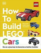 How to Build Lego Cars: Go on a Journey to Become a Better Builder 