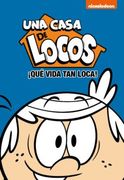 Que Vida tan Loca! (Una Casa de Locos)