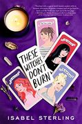 These Witches Don't Burn: 1 (en Inglés)