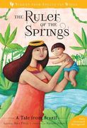 The Ruler of the Springs: A Tale From Brazil (Stories From Around the World) (en Inglés)