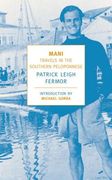 Mani: Travels in the Southern Peloponnese (en Inglés)