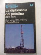 La Dipromacia del Petroleo 1916 1930