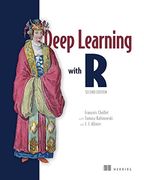 Deep Learning With r, Second Edition 
