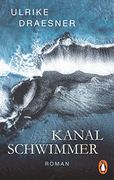 Kanalschwimmer: Roman (en Alemán)