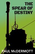 The Spear of Destiny (en Inglés)