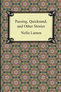 Passing, Quicksand, and Other Stories (en Inglés)