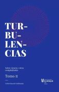 Turbulencias t 2 Sobre Ciencia y Otras Complejidades