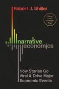 Narrative Economics: How Stories go Viral and Drive Major Economic Events (en Inglés)