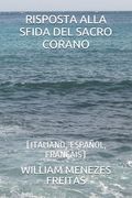 Risposta Alla Sfida del Sacro Corano: (Italiano, Español, Français) (en Italiano)